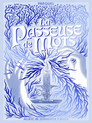 cover image of La Passeuse de Mots--Préquel--La légende d'Hellébore